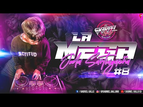 LA MEGA JODA SANTIAGUEÑA 8 🤪- Dj Gabriel Gallo