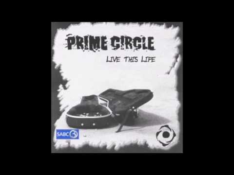 Prime Circle -  Live This Life
