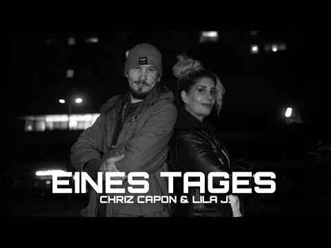 Chriz Capon feat. Lila J. - Eines Tages (Official Video)