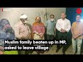 Muslim Family Beaten Up In MP Asked To Leave Village