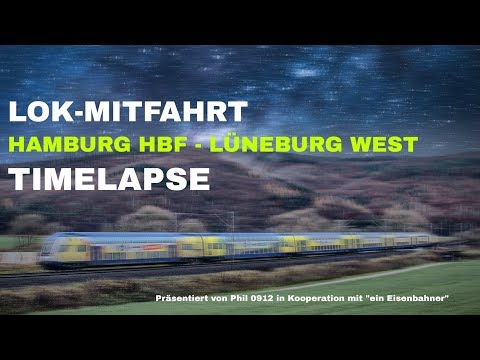 Lok-Mitfahrt von Hamburg Hbf nach Lüneburg West [Timelapse]