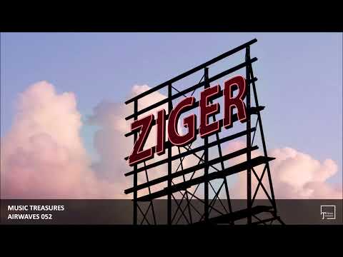 Music Treasures Airwaves 052 - Ziger