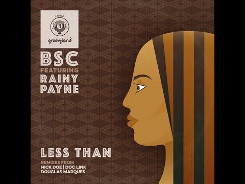 PROMO SNIPPET | BSC feat. Rainy Payne : Less Than (Douglas Marques 70's Love Groove Mix)