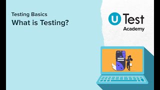 Testing Basics | What is Testing?
