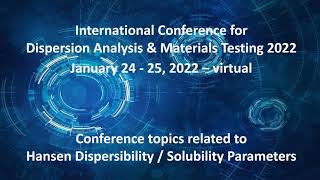 Hansen Parameters in focus of January 2022 conference International Conference puts one focus on put on Hansen Solubility Parameters (HSP) respectively Hansen Dispersibility Parameters (HDP).