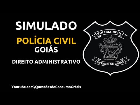 Simulado Policia Civil Goiás (PC GO) Direito Administrativo