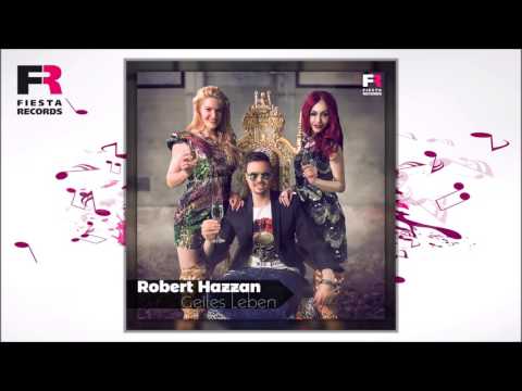 Robert Hazzan - Geiles Leben (Hörprobe)