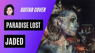 Jaded - Paradise Lost Guitar Cover