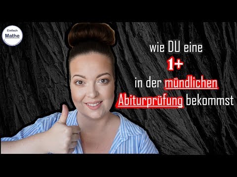 Wie du eine 1+ in der mündlichen Abi-Prüfung bekommst (Vorbereitung) | einfach mathe!