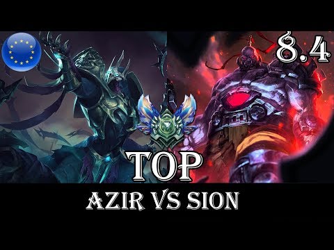 Azir vs Sion Top - Patch 8.4 Diamond Ranked Gameplay (League Of Legends)