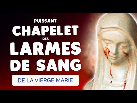 🙏 The Most Powerful Rosary of the Tears of Blood of the Virgin Mary