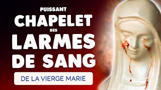 🙏 Le Très Puissant Chapelet des LARMES de SANG de la Vierge Marie