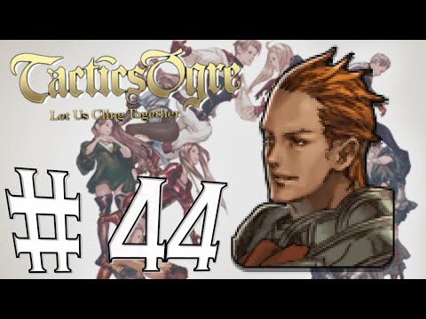 Tactics Ogre - Let us cling together #44 - Dark Knight Oz