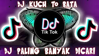 Download lagu DJ INDIA KUCH TO BATA REMIX 2021 FULL BASS VIRAL TIKTOK mp3
