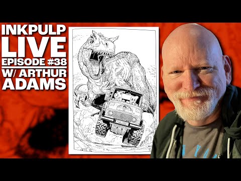 Inkpulp Live #38 | w/ Arthur Adams!