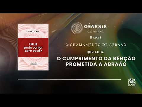 DAILY FOOD - WEEK 2 | THE FULFILLMENT OF THE BLESSING PROMISED TO ABRAHAM | THURSDAY