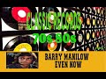 BARRY MANILOW - EVEN NOW