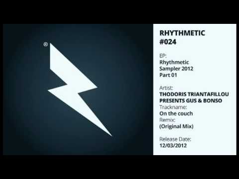 Thodoris Triantafillou Presents Gus & Bonso - On The Couch (Original Mix) [Rhythmetic 024]