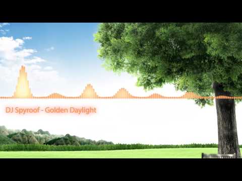 DJ Spyroof - Golden Daylight