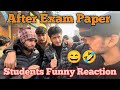 Students Reaction After Exam Paper