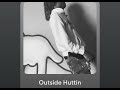 Outside Huttin