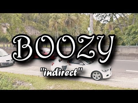 Boozy - Indirect (DMB) (Video Officiel) 2018