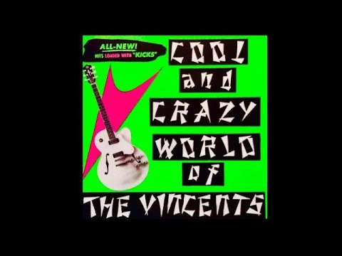 THE VINCENTS-1992-Cool And Crazy World Of THE VINCENTS