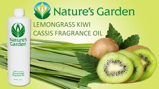 Lemongrass Kiwi Cassis Fragrance Oil- Natures Garden
