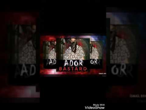 ADOR - BASTARD (RE DİSS -MATE)