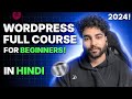 WordPress Full Course for Beginners in Hindi 2024 | Build any type of website🔥