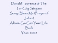 Donald Lawrence & The Tri-City Singers-Bless Me (Prayer of Jabez)