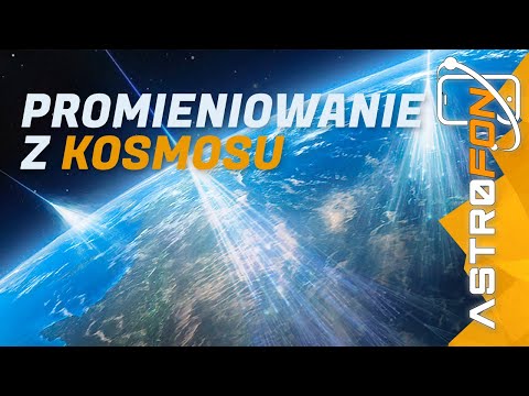 Promieniowanie kosmiczne, skąd się bierze i czym jest - AstroFon