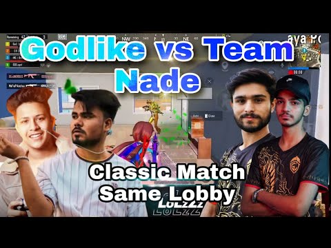Godlike Vs Team Nade 🔥|| Classic Match Same Lobby 😱|| LOLZZZ, ZGOD VS NEON, NINJA FULL RANK PUSH