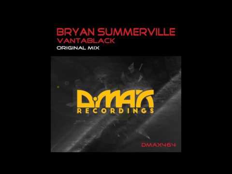 Bryan Summerville - Vantablack (Original Mix)