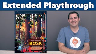 Bosk Extended Playthrough