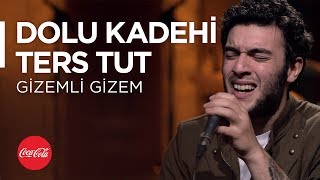 Dolu Kadehi Ters Tut @akustikhane / Gizemli Gizem / #TadınıÇıkar