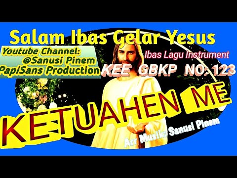 @ Instr  KEE  GBKP  NO: 123 || KETUAHEN  ME || (2023)
