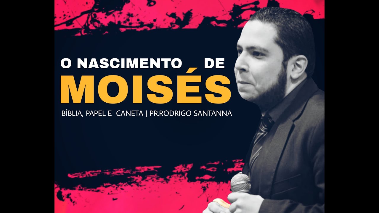 O NASCIMENTO DE MOISÉS  | BÍBLIA, PAPEL E CANETA  | PR RODRIGO SANTANNA