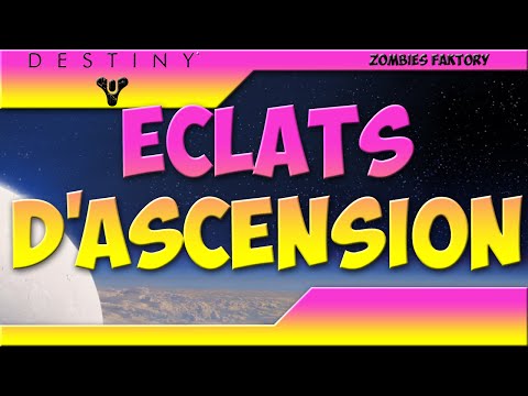 comment trouver eclat d'ascension destiny