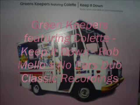 Green Keepers feat Colette-Keep It Down-Rob Mello s No Ears Dub