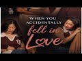When You Accidentally Fall In Love