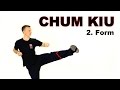 Chum Kiu Form - Wing Tsun