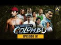 Once Upon A Time In COLOMBO Ll Episode 01 16th October 2021
