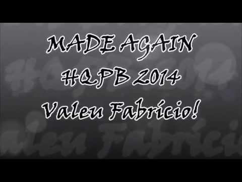 MADE AGAIN / HQPB 2014