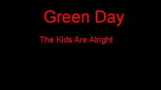 Green Day The Kids Are Alright + Lyrics