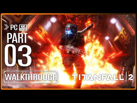 TITANFALL 2 Gameplay Walkthrough PART 3 (4K 60FPS) No Commentary Ultra HD