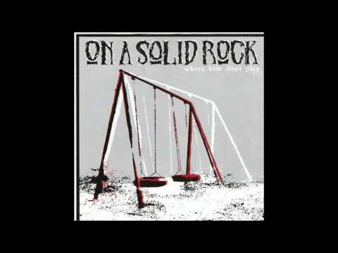 On a Solid Rock - No antibiotic will heal us from this