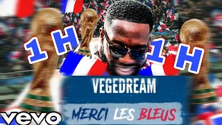 Vegedream - Merci les Bleus (Audio 1H)