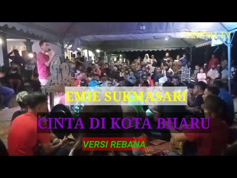 DIKIR BARAT-EMIE SUKMASARI|CINTA DI KOTA BHARU VERSI REBANA