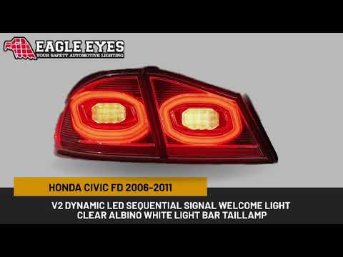 HONDA CIVIC FD 06-11 V2 DYNAMIC LED SEQ. SIGNAL WELCOME LIGHT CLEAR ALBINO WHITE LIGHT BAR TAILLAMP